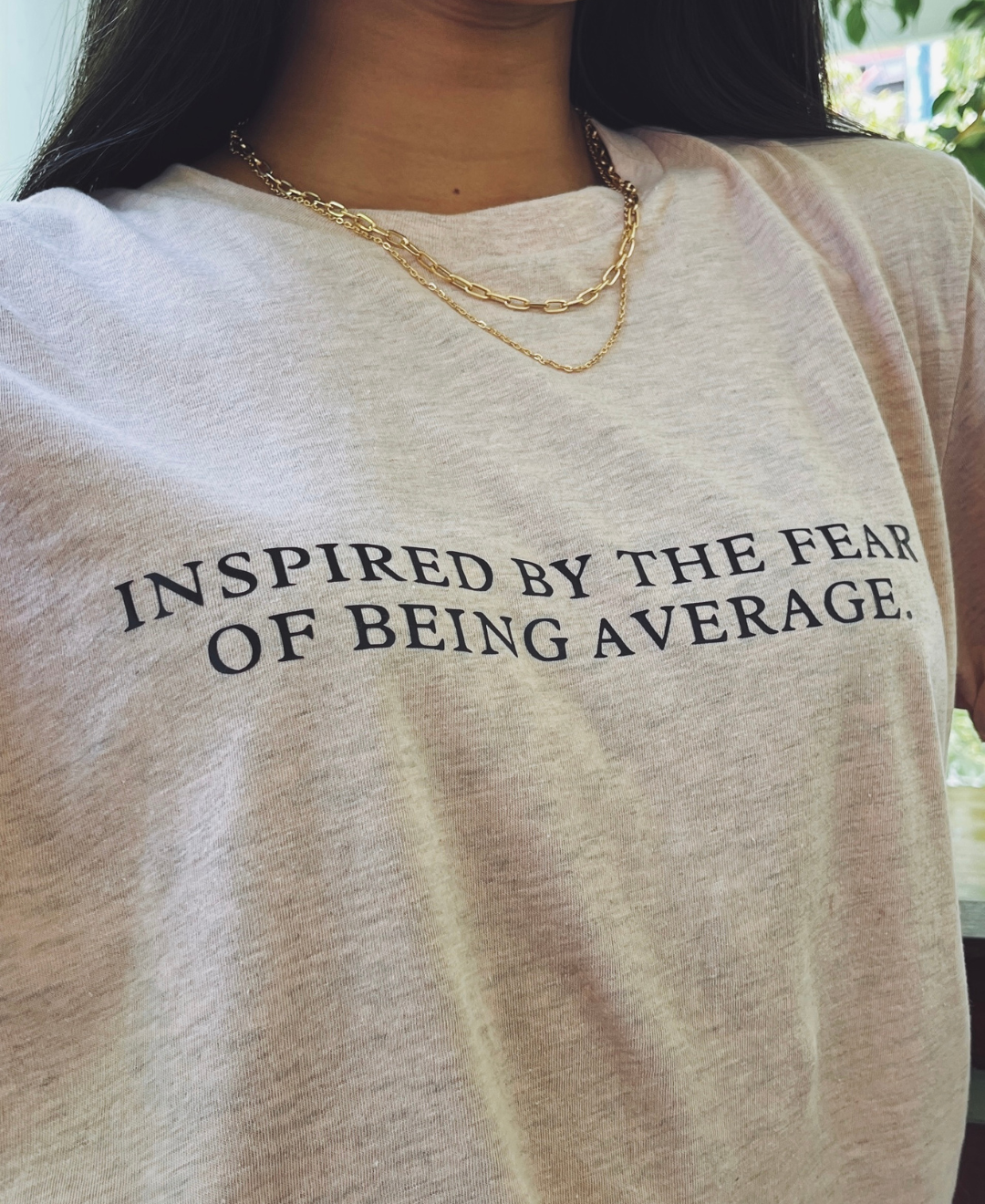 Inspired by the fear of being average